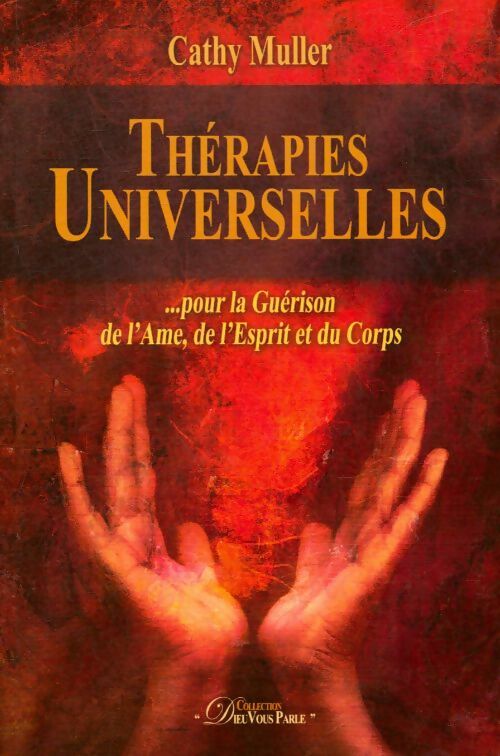 Livrenpoche : Thérapies universelles - Cathy Muller - Livre