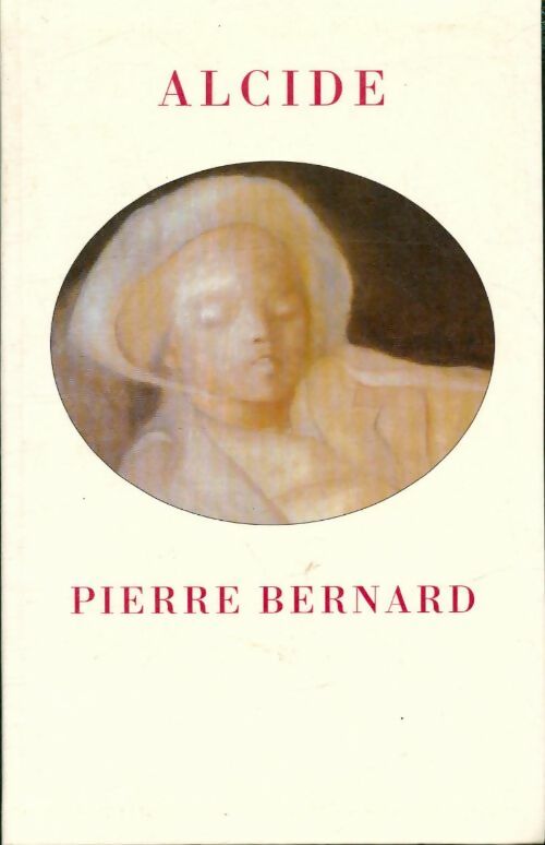 Livrenpoche : Alcide - Pierre Bernard - Livre