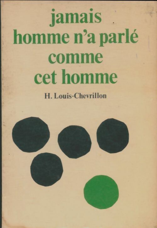 Livrenpoche : Jamais homme n'a parlé comme cet homme - Hedwige Louis-Chevrillon - Livre