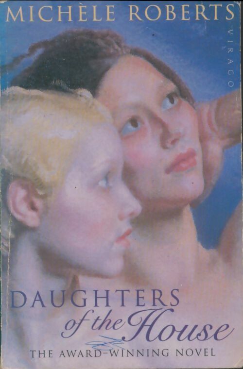 Livrenpoche : Daughters of the house - Michèle Roberts - Livre