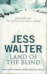 Livrenpoche : Land of the blind - Jess Walter - Livre
