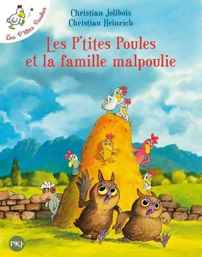 Livrenpoche : Les p'tites poules et la famille malpoulie - Christian Jolibois - Livre