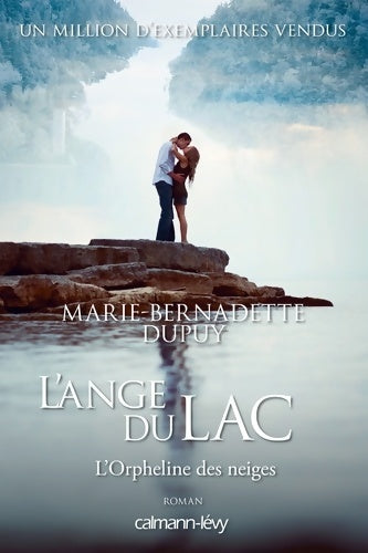 Livrenpoche : L'orpheline des neiges Tome VI : L'ange du lac - Marie-Bernadette Dupuy - Livre