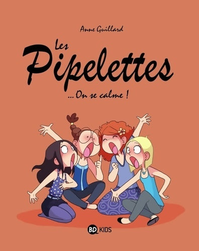 Livrenpoche : Les pipelettes Tome II : On se calme ! - Anne Guillard - Livre