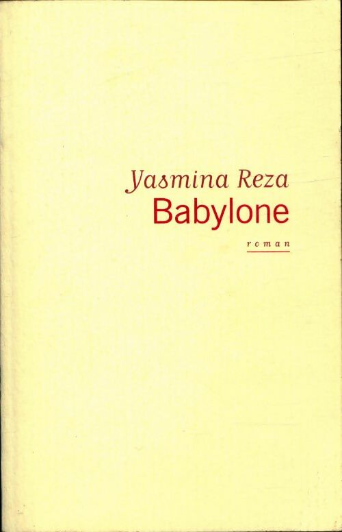 Livrenpoche : Babylone - Yasmina Reza - Livre