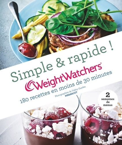 Simple & rapide ! 180 recettes weight watchers express - Weight Watchers - Livre