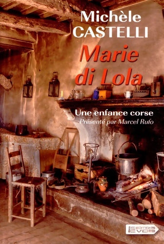 Livrenpoche : Marie di Lola - Michèle Castelli - Livre