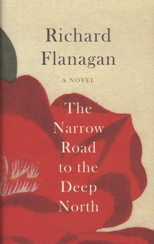 Livrenpoche : The narrow road to the deep north - Richard Flanagan - Livre