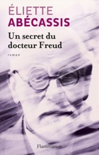 Livrenpoche : Un secret du docteur Freud - Éliette Abécassis - Livre