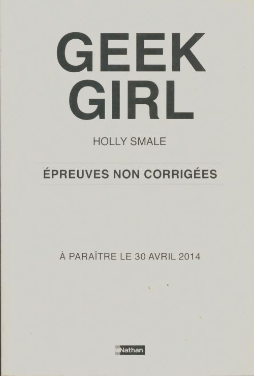 Livrenpoche : Geek girl Tome I - Holly Smale - Livre
