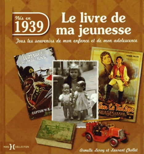 Livrenpoche : Nés en 1939. Le livre de ma jeunesse - Armelle Leroy - Livre