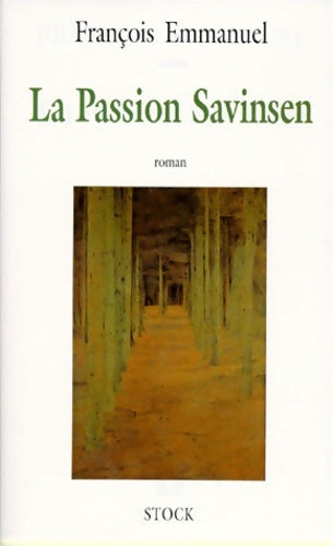 Livrenpoche : La passion Savinsen - François Emmanuel - Livre