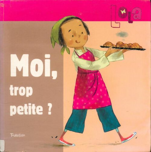 Livrenpoche : Moi, trop petite? - Franck Girard - Livre