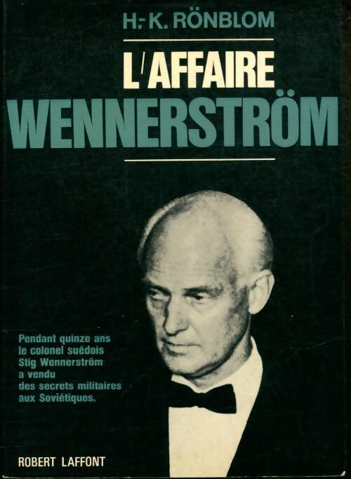 Livrenpoche : L'affaire Wennerström - H.K Rönblom - Livre