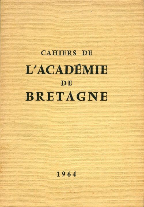 Livrenpoche : Cahiers de l'académie de Bretagne 1964 - Collectif - Livre