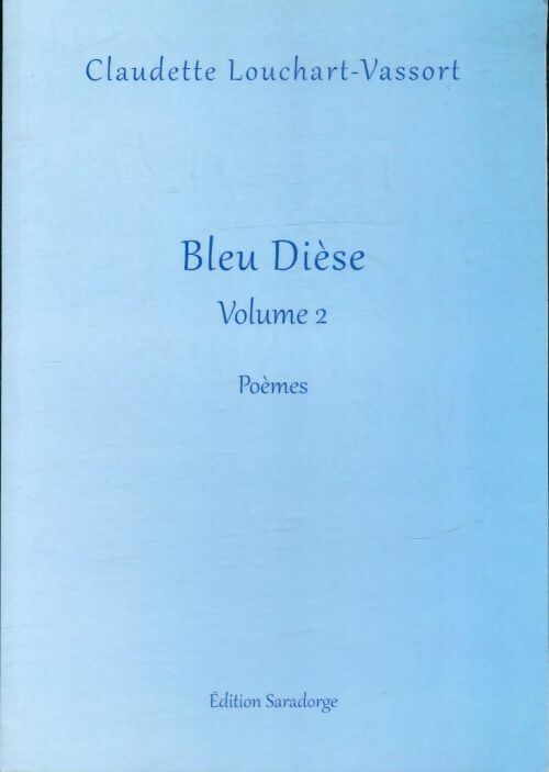 Livrenpoche : Bleu dièse Tome II - Claudette Louchart-Vassor - Livre
