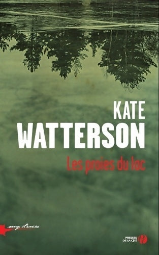 Livrenpoche : Les proies du lac - Kate Watterson - Livre