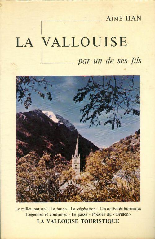 Livrenpoche : La Vallouise par un de ses fils - Aimé Han - Livre