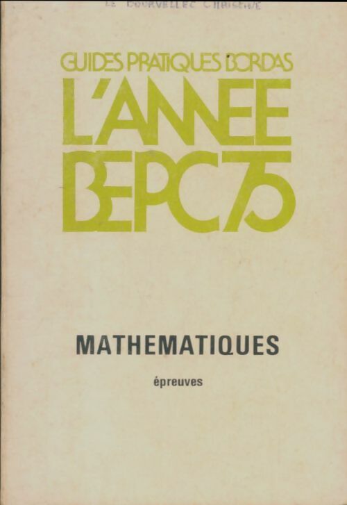Livrenpoche : L'année BEPC 1975 mathématiques - Collectif - Livre