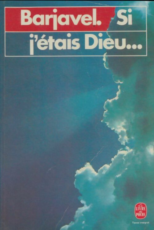 Livrenpoche : Si j'étais Dieu... - René Barjavel - Livre