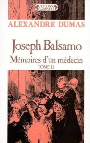 Livrenpoche : Joseph Balsamo Tome II - Alexandre Dumas - Livre