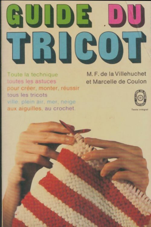 Livrenpoche : Guide du tricot - Marie-France De la Villehuchet - Livre