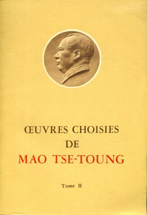 Livrenpoche : Oeuvres choisies de Mao Tsé-Toung Tome II - Mao Tsé-Toung - Livre