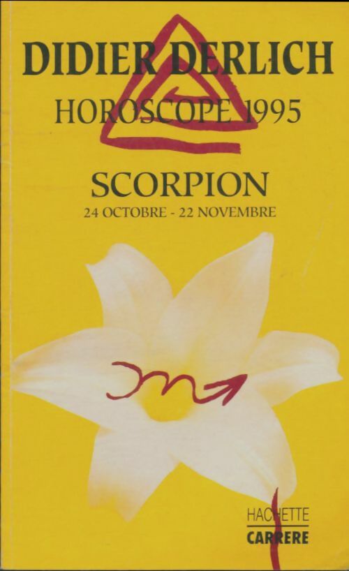Livrenpoche : Horoscope 1995 : Scorpion - Didier Derlich - Livre