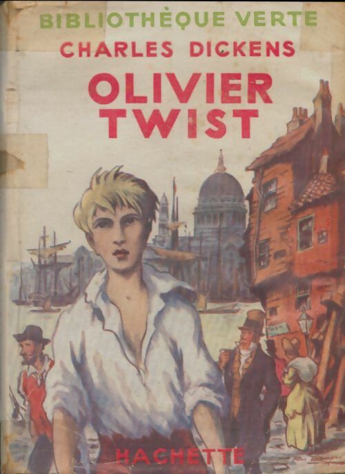 Les aventures d'Olivier Twist - Charles Dickens -  Bibliothèque verte (1ère série) - Livre