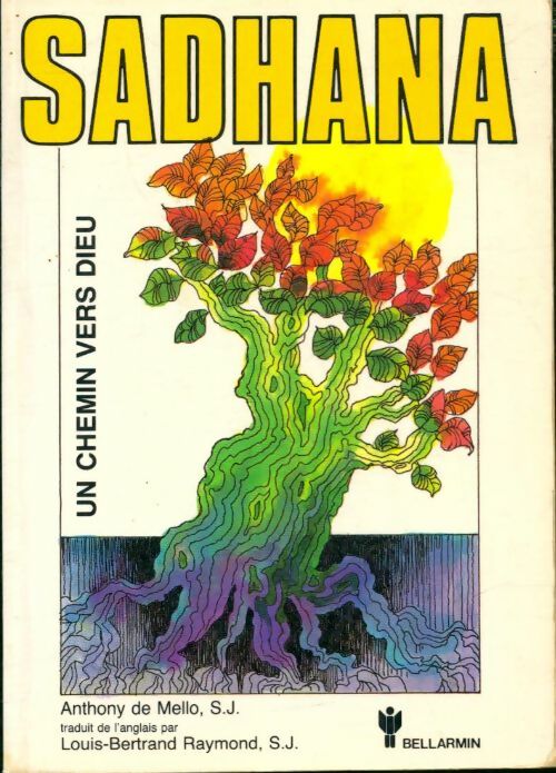 Livrenpoche : Sadhana. Un chemin vers dieu - Anthony De Mello - Livre