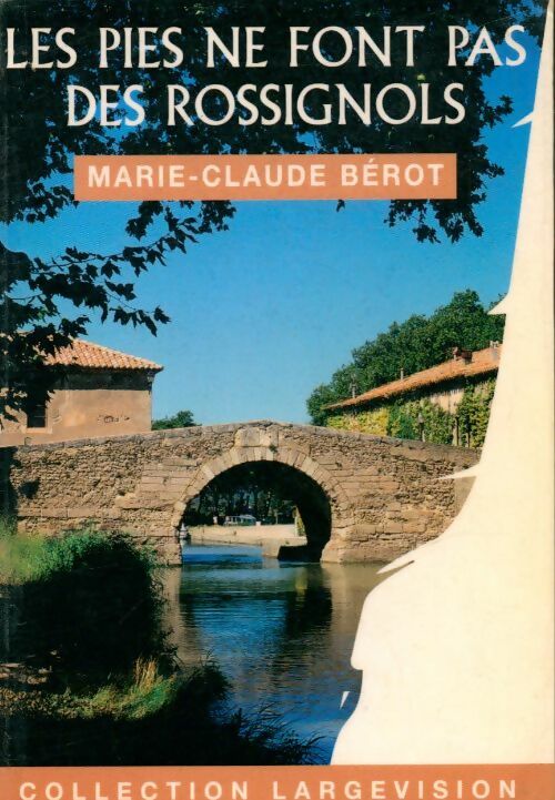 Livrenpoche : Les pies ne font pas des rossignols - Marie-Claude Bérot - Livre
