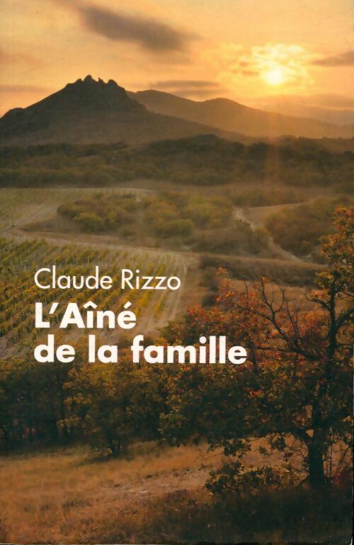 Livrenpoche : L'aîné de la famille - Claude Rizzo - Livre