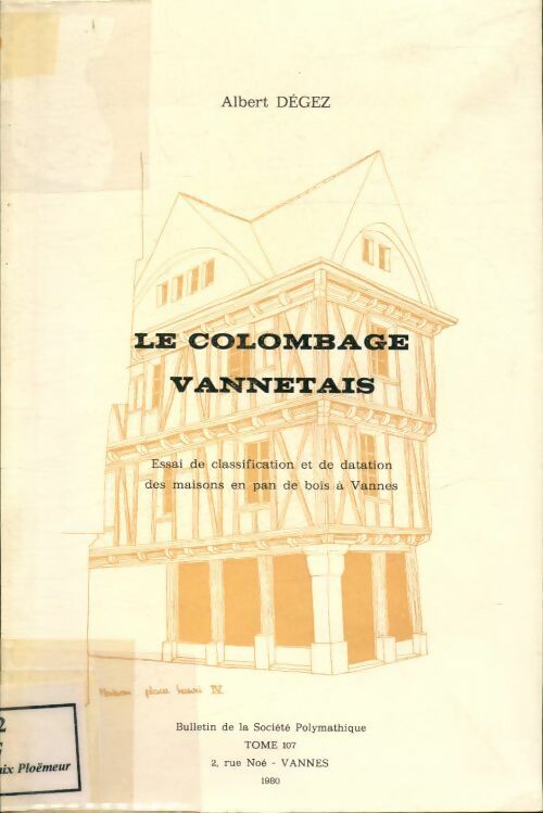 Livrenpoche : Le colombage vannetais - Albert Dégez - Livre