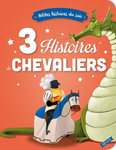 Livrenpoche : 3 histoires de chevaliers - Collectif - Livre