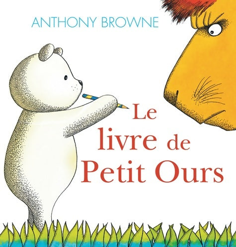 Livrenpoche : Le livre de petit ours - Anthony Browne - Livre