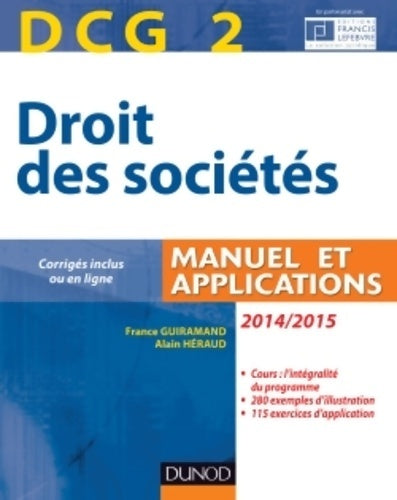 Livrenpoche : DCG 2 : droit des sociétés 2014-2015 Manuel et applications - France Guiramand - Livre