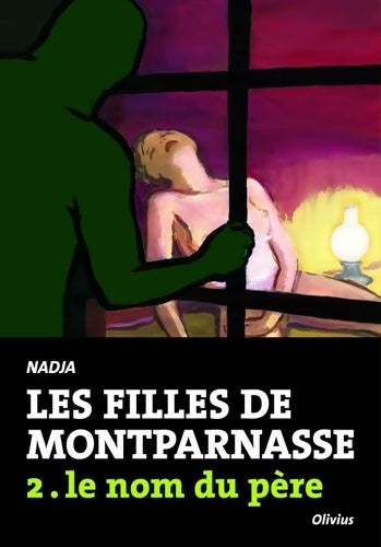 Livrenpoche : Les filles de Montparnasse Tome II : Le nom du père - Nadja - Livre