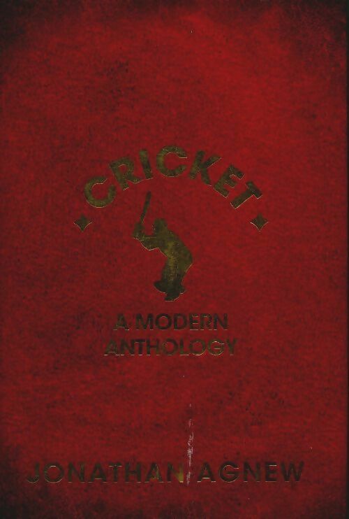 Livrenpoche : Cricket. A modern anthology - Jonathan Agnew - Livre