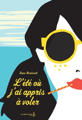 Livrenpoche : L'été où j'ai appris à voler - Dana Reinhardt - Livre