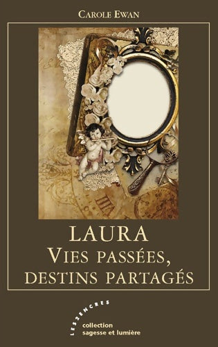 Livrenpoche : Laura. Vies passées, destins partagés - Carole Ewan - Livre