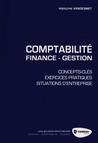 Livrenpoche : Comptabilité - finance-gestion. Concepts-clés exercices pratiques situations d'entreprise - Rodolphe Vandesmet - Livre