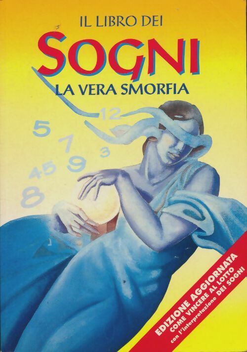 Livrenpoche : Il libro dei sogni. La vera smorfia - Collectif - Livre
