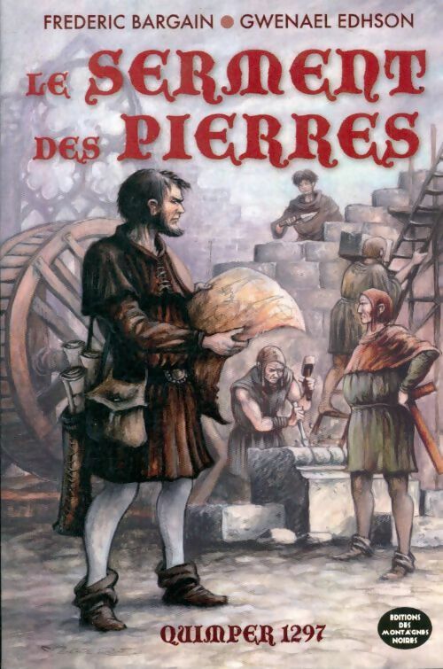 Livrenpoche : Le serment des pierres. Quimper 1297 - Frédéric Bargain - Livre