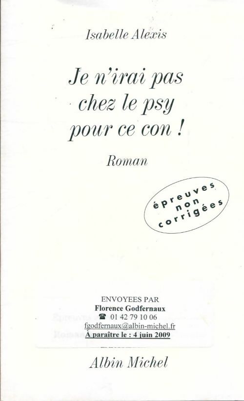 Livrenpoche : Je n'irai pas chez le psy pour ce con ! - Isabelle Alexis - Livre