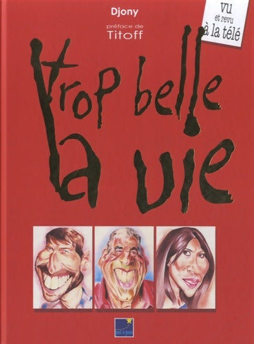 Livrenpoche : Trop belle la vie - Djony - Livre