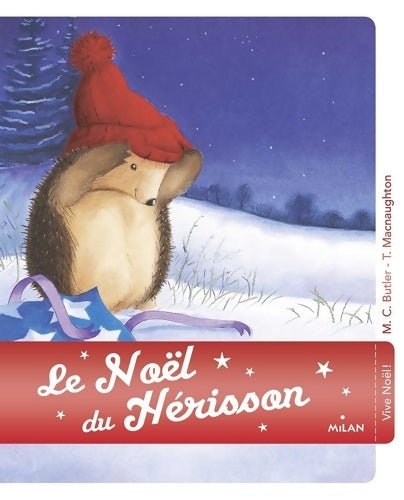 Livrenpoche : Le noël du hérisson - M. Christina Butler - Livre