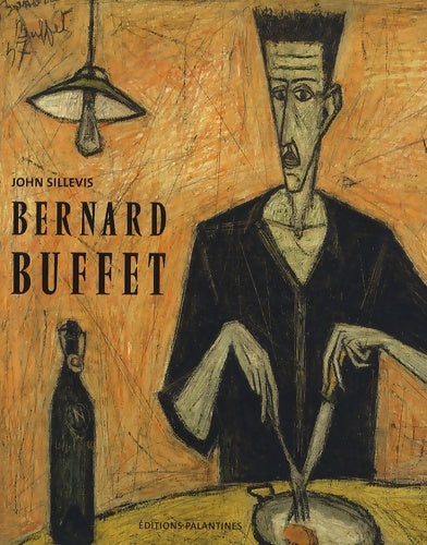 Bernard Buffet - John Sillevis - Livre