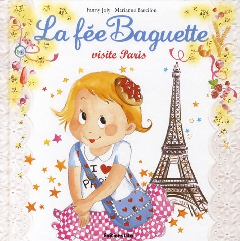 La fée Baguette visite Paris - Fanny Joly - Livre