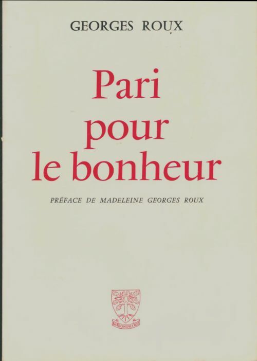 Livrenpoche : Pari pour le bonheur - Georges Roux - Livre