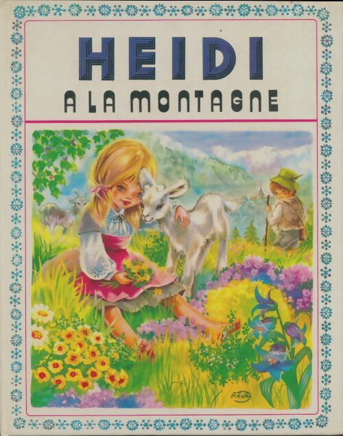 Livrenpoche : Heïdi à la montagne - Marie-José Maury - Livre
